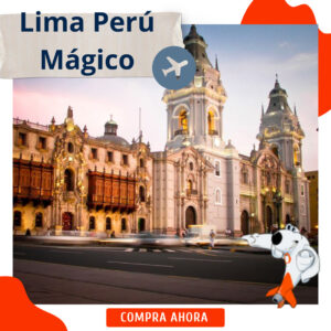 Lima Perú Mágico