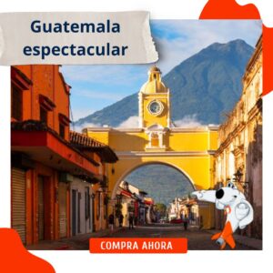 Guatemala espectacular