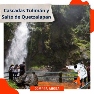 Cascadas Tulimán y Salto de Quetzalapan