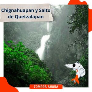 Chignahuapan y Salto de Quetzalapan